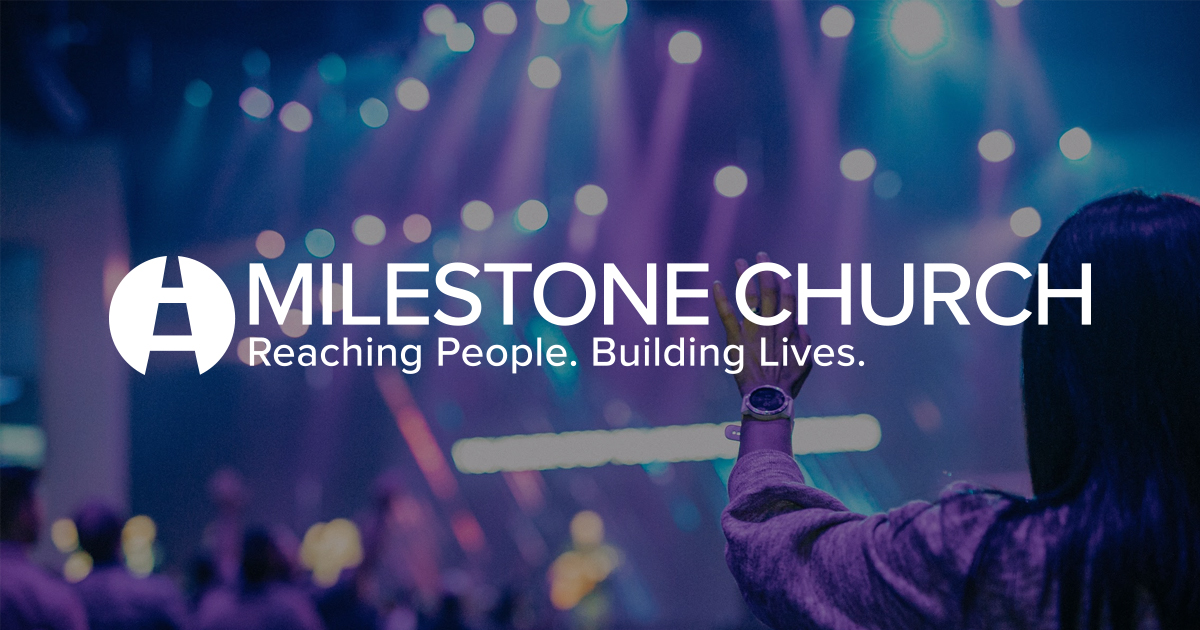 Milestone Church